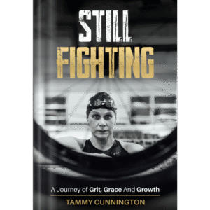 Still Fighting: A Journey of Grit, Grace and Growth