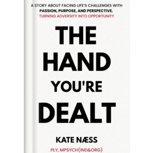 The Hand You’re Dealt: A Story About Facing Life’s Challenges With Passion, Purpose and Perspective. Turning Adversity Into Opportunity