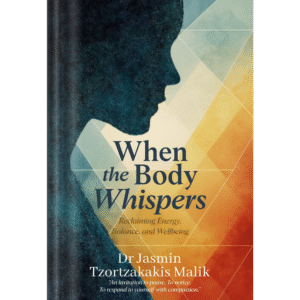 When the Body Whispers: Reclaiming Energy, Balance, and Wellbeing